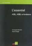 L'essentiel ASBL, AISBL et fondations