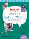 Laisse moi t'expliquer...Ma vie en famille d'accueil