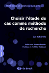 Choisir l'étude de cas comme méthode de recherche