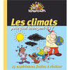 Les climats : pourquoi changent-ils ?