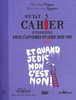 Petit cahier d'exercices pour s'affirmer et (enfin) oser dire non