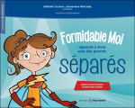 Formidable moi apprend à vivre avec des parents séparés