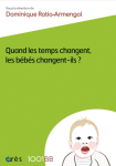 Quand le temps changent, les bébés changent-ils ?