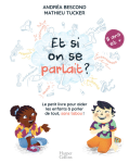 Et si on se parlait ? (11 ans et +)
