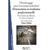 Orientation et évolution professionnelle pur faciliter la réflexion, les choix et la parole