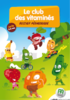 Le club des vitaminés