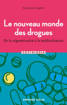 Le nouveau monde des drogues