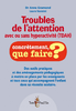 Troubles de l'attention avec ou sans hyperactivité (TDA/H)