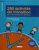 250 activités de transition pour les classes du primaire