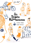 Qui sont les trans humanistes ?