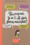 Pourquoi y a-t-il des gens racistes?