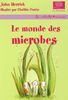 Le monde des microbes