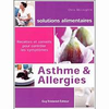 Asthme et allergies. Recettes et conseils pour contrôler les symptômes