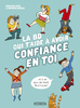 La BD qui t'aide à avoir confiance en toi