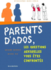 Parents d'ados, les questions auxquelles vous êtes confrontés