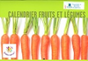 Calendrier fruits et légumes - Goûtez-moi ça !