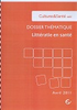 Dossier thématique : littératie en santé