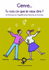 Genre... Tu vois ce que je veux dire?
