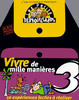 Vivre de mille manières
