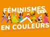 Féminismes en couleurs