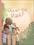 Où es-tu papi ?