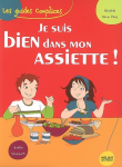 Je suis bien dans mon assiette !
