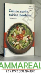 Cuisine santé, cuisine bonheur