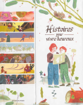 Histoire pour vivre heureuxé