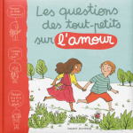 Les questions des tout-petits sur l'amour