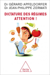 Dictature des régimes, attention !