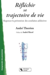Réfléchir sa trajectoire de vie
