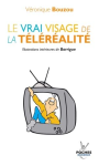 Le vrai visage de la téléréalité
