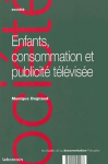Enfants, consommation et publicité télévisée