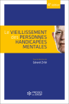 Le vieillissement des personnes handicapées mentales