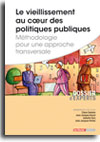 Le vieillissement au cœur des politiques publiques