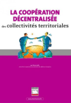 La coopération décentralisée des collectivités territoriales