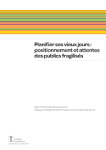Planifier ses vieux jours : positionnement et attentes des publics fragilisés