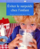 Eviter le surpoids chez l enfant