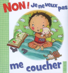 Non ! Je ne veux pas me coucher