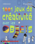 1001 jeux de créativité avec les objets