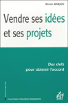 Vendre ses idées et ses projets
