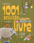 1001 activités autour du livre