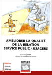 Améliorer la qualité de la relation services publics-usagers