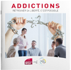Addictions - retrouver sa liberté, c'est possible