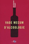 Vade-mecum d'alcoologie